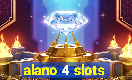 alano 4 slots